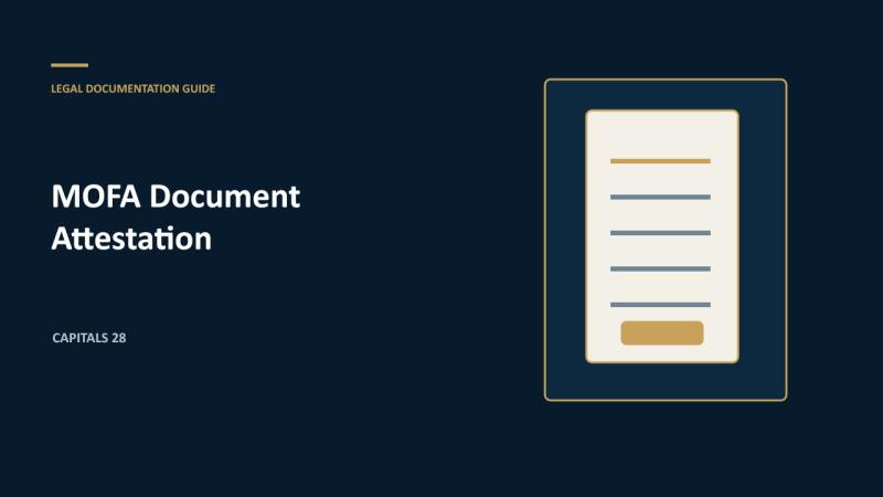 MOFA Document Attestation in the UAE: Process, Documents, Fees and Timing