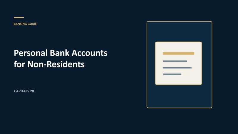 Personal Bank Account in the UAE for Non-Residents: Requirements and Restrictions